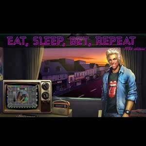 Buy Eat, Sleep, Bet, Repeat .